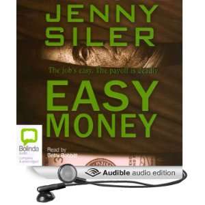  Easy Money (Audible Audio Edition): Jenny Siler, Betty 