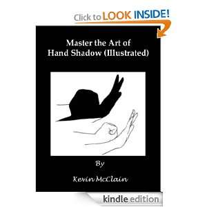 Master the Art of Hand Shadow (Illustrated): Kevin McClain:  