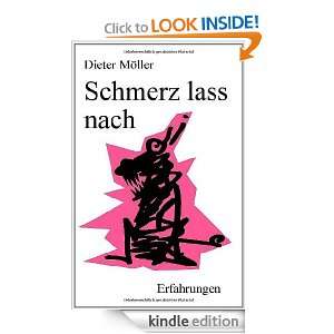 Schmerz lass nach (German Edition): Dieter Möller:  Kindle 