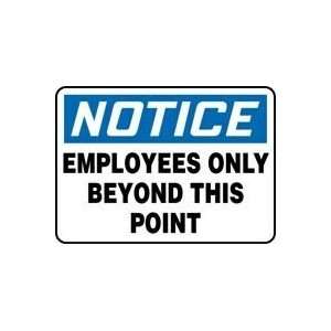  NOTICE Employees Only Beyond This Point 7 x 10 Plastic 