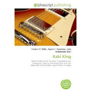  Kaki King (9786132743053): Books