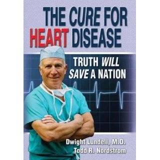 The Cure for Heart Disease Truth Will Save a Nation English Edition 