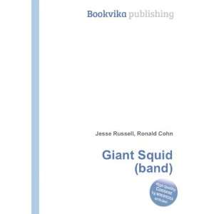  Giant Squid (band) Ronald Cohn Jesse Russell Books