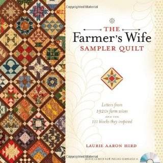 The Farmers Wife Sampler Quilt Letters from 1920s Farm Wives and the 