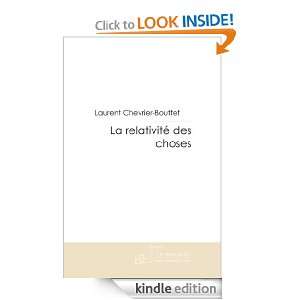 La relativité des choses (French Edition) Laurent Chevrier Bouttet 