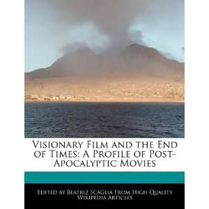   of Post Apocalyptic Movies (9781241690700): Beatriz Scaglia: Books