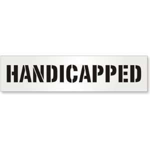  HANDICAPPED Polyethylene Stencil Sign, 36 x 10 Office 