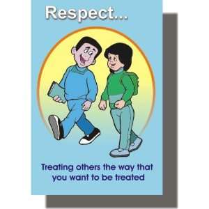  Respect   Treating Others the Way That You Want to Be 