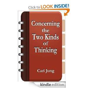 Concerning the Two Kinds of Thinking: Carl Jung:  Kindle 