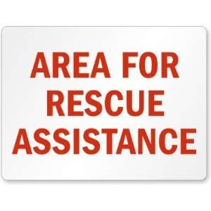  Area For Rescue Assistance Engineer Grade Sign, 24 x 18 