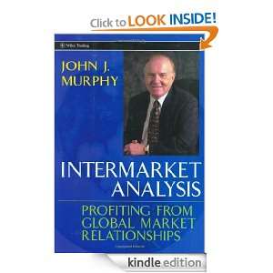 Intermarket Analysis: Profiting from Global Market Relationships 