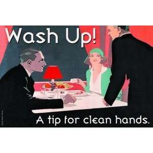 Paper poster printed on 20 x 30 stock. Wash Up! A Tip for Clean Hands