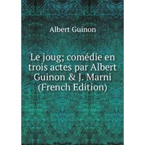   par Albert Guinon & J. Marni (French Edition) Albert Guinon Books