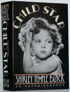 SHIRLEY TEMPLE BLACK Child Star: Autobiography SIGNED!! 0070055327 