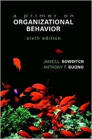 Primer on Organizational Behavior, (0471230588), James L. Bowditch 