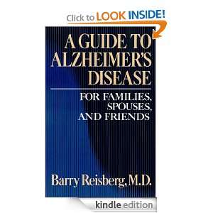 Guide to Alzheimers Disease Gde.for Families, Spouses and Friends 