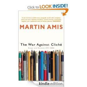 The War Against Cliche Martin Amis  Kindle Store