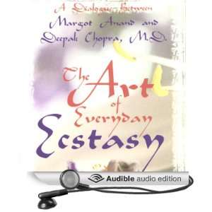   Ecstasy (Audible Audio Edition) Margot Anand, Deepak Chopra Books