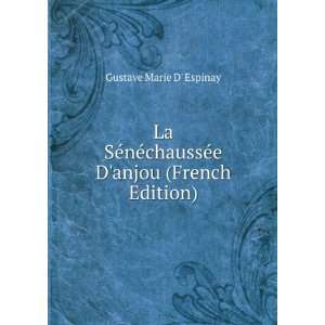   chaussÃ©e Danjou (French Edition) Gustave Marie D Espinay Books