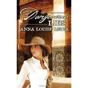  Dangerous Lies [Mass Market Paperback] Anna Louise Lucia Books