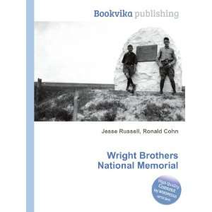   : Wright Brothers National Memorial: Ronald Cohn Jesse Russell: Books