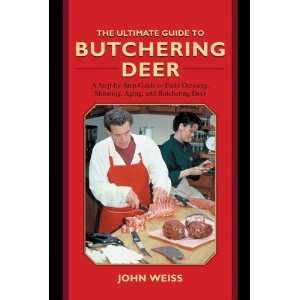  The Ultimate Guide to Butchering Deer A Step by Step 