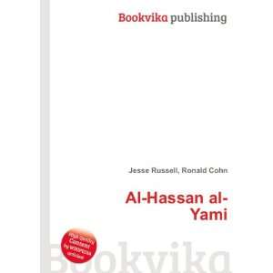  Al Hassan al Yami: Ronald Cohn Jesse Russell: Books