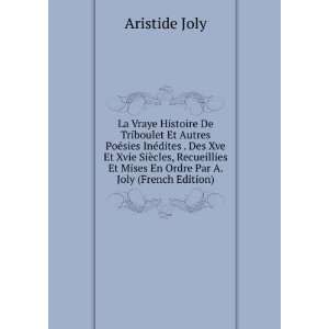   Et Mises En Ordre Par A. Joly (French Edition): Aristide Joly: Books