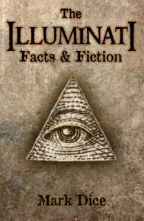   The Illuminati Facts & Fiction by Mark Dice 