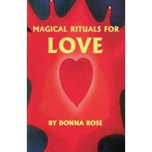  Magical Rituals for Love by Donna Rose: Home & Kitchen