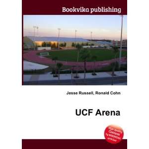  UCF Arena Ronald Cohn Jesse Russell Books