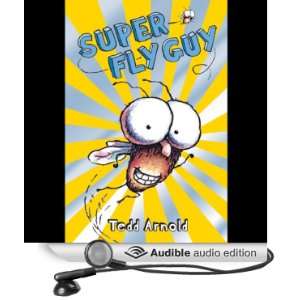  Super Fly Guy (Audible Audio Edition) Tedd Arnold, Skip 