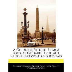   , Renoir, Bresson, and Resnais (9781241590673) Annabel Audley Books