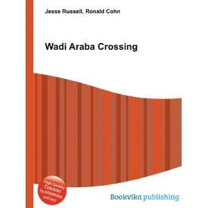  Wadi Araba Crossing Ronald Cohn Jesse Russell Books