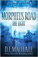   The Light (Morpheus Road Series #1) by D. J. MacHale 