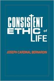 Consistent Ethic Of Life, (1556121202), Thomas G. Fuechtmann 