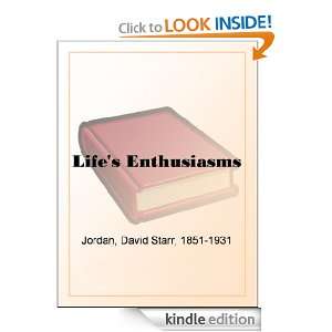  Lifes Enthusiasms eBook: David Starr Jordan: Kindle Store