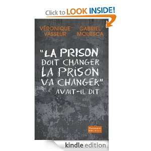   , la prison va changer » avait il dit (Document) (French Edition