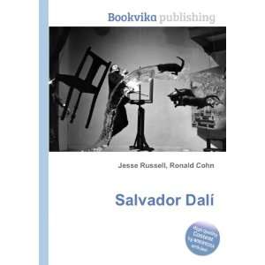  Salvador DalÃ­: Ronald Cohn Jesse Russell: Books