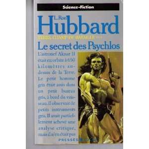  Secret des psychlos  t3  Hubbard Ron Books
