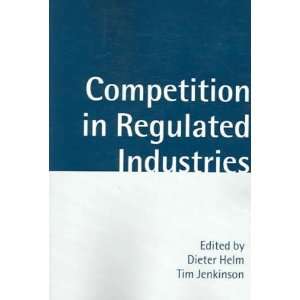  Competition in Regulated Industries[ COMPETITION IN REGULATED 