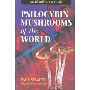  Psilocybin Mushrooms of the World **ISBN 