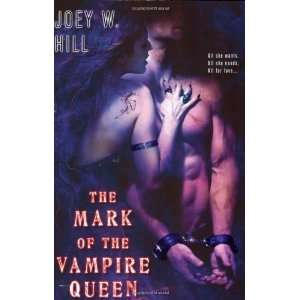   Vampire Queen (Vampire Queen, Book 2) [Paperback] Joey W. Hill Books