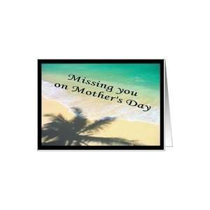  Happy Mothers Day (missing you tropical) Card Health 