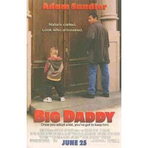 Big Daddy: Adam Sandler: Nature called. Look who answered: Great 