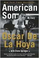 American Son My Story Oscar De La Hoya