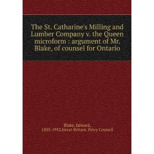   Ontario: Edward, 1833 1912,Great Britain. Privy Council Blake: Books