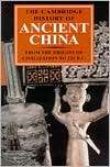The Cambridge History of Ancient China From the Origins of 