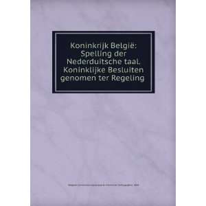   Belgium Commission royale pour la rÃ©forme de lorthographie Books