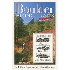  Boulder Hiking Trails: The Best of the Plains, Foothills 
